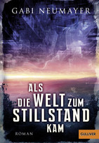 Als die Welt zum Stillstand kam