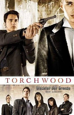 Torchwood 2: Wächter der Grenze