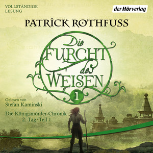 Die Furcht des Weisen 1 (Königsmörder-Chronik 2)