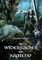 Die Widersacher von Krateno (Die Krateno-Reihe 2)