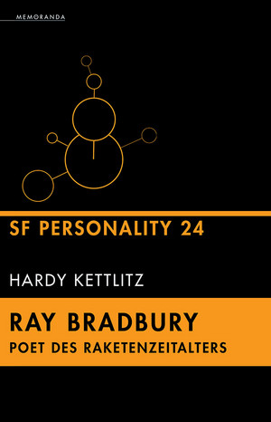 SF Personality 24: Ray Bradbury - Poet des Raketenzeitalters