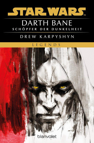 Star Wars - Darth Bane (1): Schöpfer der Dunkelheit