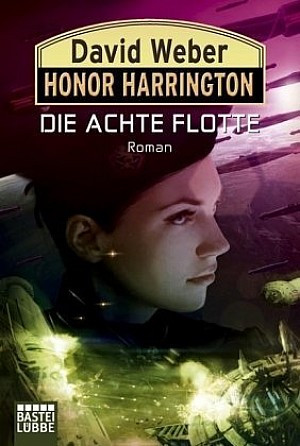 Honor Harrington 21: Die Achte Flotte