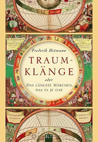 Traumklänge oder das längste Märchen, das es je gab