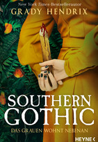 Southern Gothic - Das Grauen wohnt nebenan