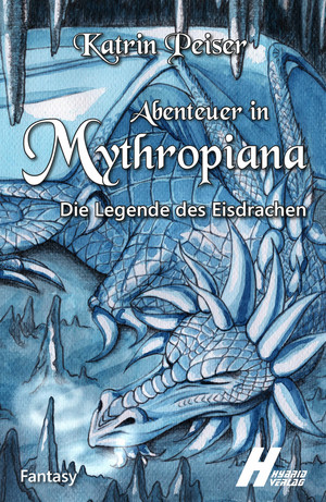 Abenteuer in Mythropiana: Die Legende des Eisdrachen