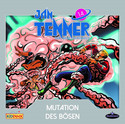 Jan Tenner - Der neue Superheld 14: Mutation des Bösen