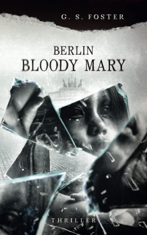 Berlin Bloody Mary (Penny Archer 6)