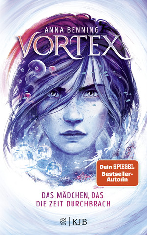 Vortex (2) - Das Mädchen, das die Zeit durchbrach