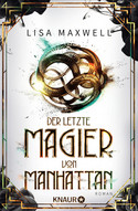 Der letzte Magier von Manhattan (Die Rätsel des Ars Arcana 1)