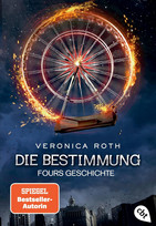 Die Bestimmung (4): Fours Geschichte