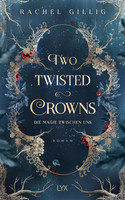 Two Twisted Crowns - Die Magie zwischen uns (The Shepherd King 2)
