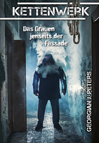 Kettenwerk - Das Grauen jenseits der Fassade