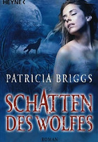 Schatten des Wolfes (Alpha & Omega 1)