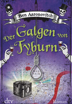 Der Galgen von Tyburn (Die Flüsse von London 6)