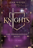 Knights (3) - Eine erbarmungslose Macht