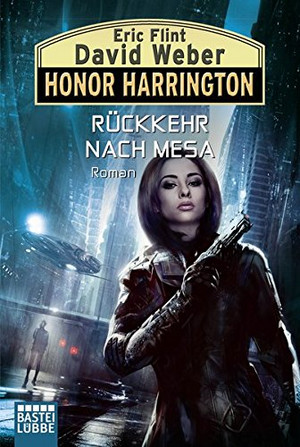 Honor Harrington 32: Rückkehr nach Mesa