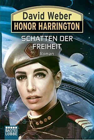 Honor Harrington 31: Schatten der Freiheit