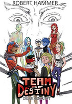 Team of Destiny: Zusammenkunft