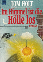 Im Himmel ist die Hölle los