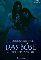 Das Böse ist ein leises Wort