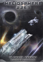 Heliosphere 2265 - Der Helix-Zyklus 3: Im Chaos vereint (Bände 19-21)