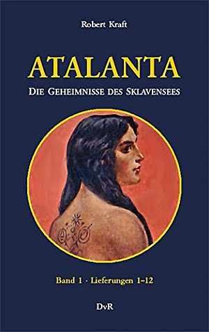 Atalanta - Die Geheimnisse des Sklavensees