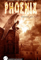 Phoenix - Tochter der Asche