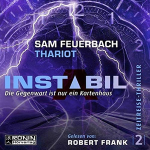 Instabil 2 - Die Gegenwart ist nur ein Kartenhaus (Hörbuch)