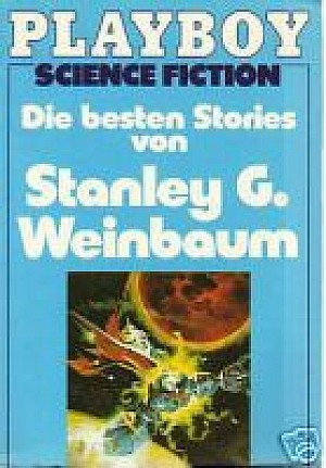 Die besten Stories von Stanley G. Weinbaum