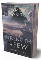 The Strength of the Few (Hierarchy, Buch II)