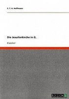 Die Jesuiterkirche in G.