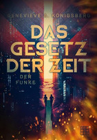 Das Gesetz der Zeit - Teil 1: Der Funke