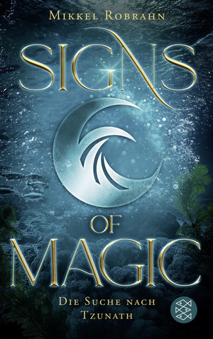 Signs of Magic (2) - Die Suche nach Tzunath