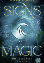 Signs of Magic (2) - Die Suche nach Tzunath