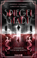 Spiegelstadt (2) - Gefangen in Purpur und Schatten