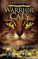 Warrior Cats - Die Macht der Drei 4: Zeit der Dunkelheit (Staffel III)