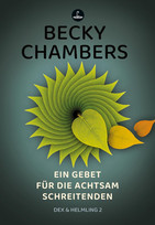 Ein Gebet für die achtsam Schreitenden: Dex & Helmling 2