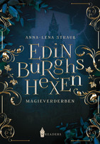 Edinburghs Hexen (2): Magieverderben