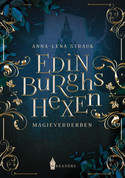 Edinburghs Hexen (2): Magieverderben