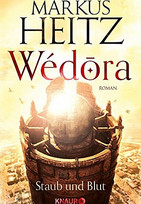 Wédora - Staub und Blut (Die Sandmeer-Chroniken 1)