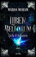 Liber Bellorum - Band II: Licht & Schatten