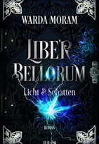 Liber Bellorum - Band II: Licht & Schatten