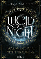 Lucid Night - Was, wenn wir nicht träumen?