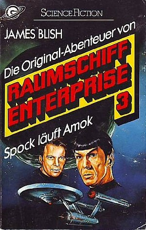 Raumschiff Enterprise 3. Spock läuft Amok