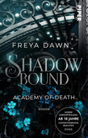 Shadowbound - Academy of Death (Three Monsters and their Queen 1)