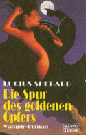 Die Spur des goldenen Opfers