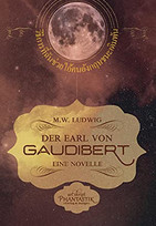 Der Earl von Gaudibert: Eine Novelle