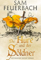 Die Hure und der Söldner: Die Gaukler-Chroniken 2