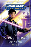 Star Wars: Die Hohe Republik (Phase 2 - Band 3) - Die Vernichtung